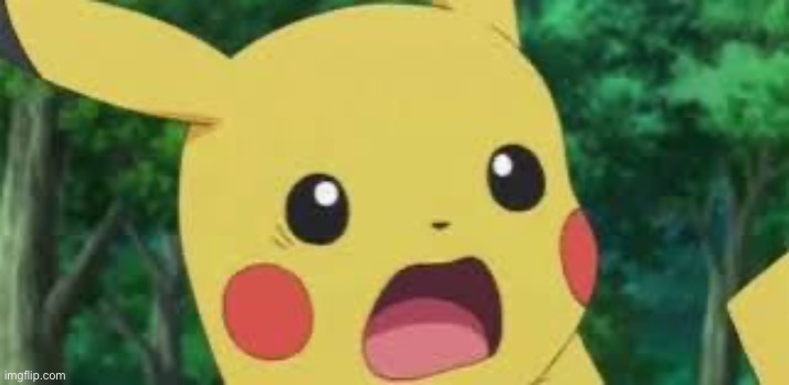 Pikachu shock | image tagged in pikachu shock | made w/ Imgflip meme maker
