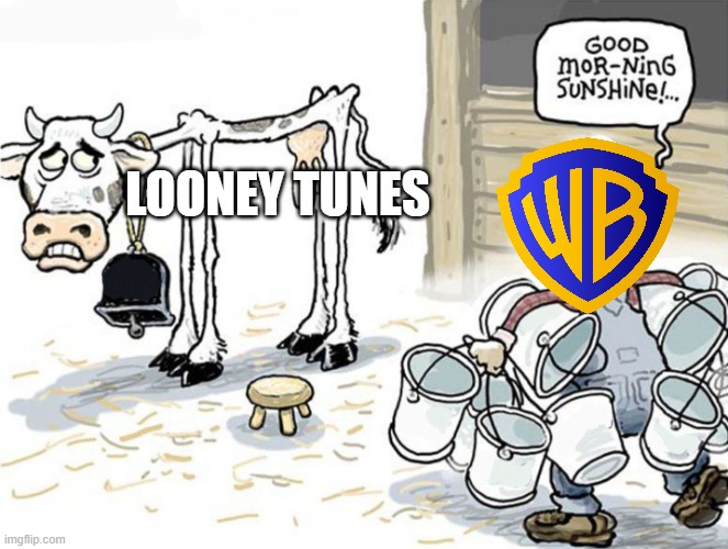 this year's gonna be the final nail in the coffin for looney tunes | LOONEY TUNES | image tagged in milking the cow,prediction,looney tunes,warner bros discovery | made w/ Imgflip meme maker