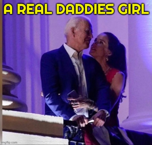 Daddies little girl | A REAL DADDIES GIRL | image tagged in shower thoughts,shower,ashley,joe biden,pedophile,pedo | made w/ Imgflip meme maker