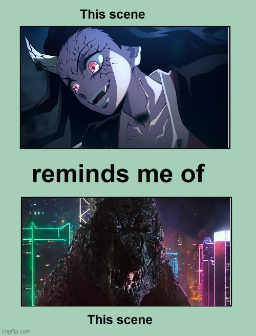 Laughing scenes | image tagged in demon slayer,godzilla | made w/ Imgflip meme maker