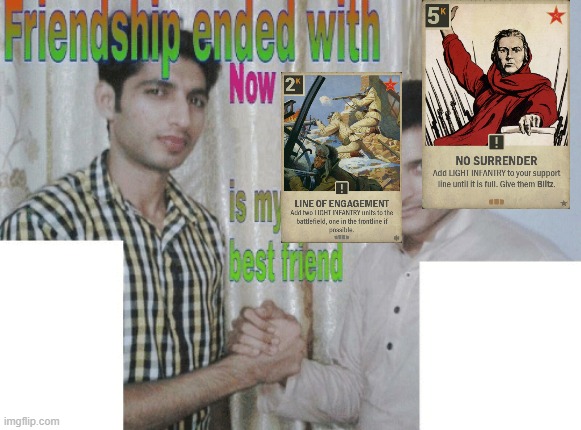 Friendship ended with X, now Y is my best friend | image tagged in friendship ended with x now y is my best friend | made w/ Imgflip meme maker