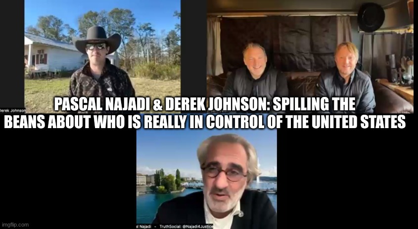 Pascal Najadi & Derek Johnson: Spilling the Beans About Who is Really in Control of the United States (Video) 