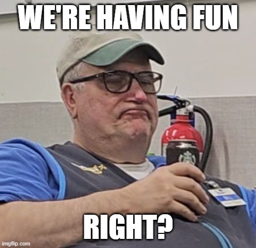 Bill Bennett | WE'RE HAVING FUN; RIGHT? | image tagged in bill bennett | made w/ Imgflip meme maker