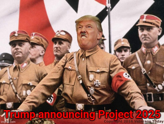 Dondolf Trumptler | Trump announcing Project 2025 | image tagged in trump hitler | made w/ Imgflip meme maker