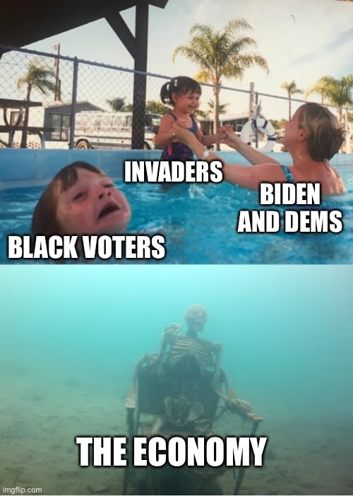Swimming Pool Kids | INVADERS; BIDEN AND DEMS; BLACK VOTERS; THE ECONOMY | image tagged in swimming pool kids | made w/ Imgflip meme maker