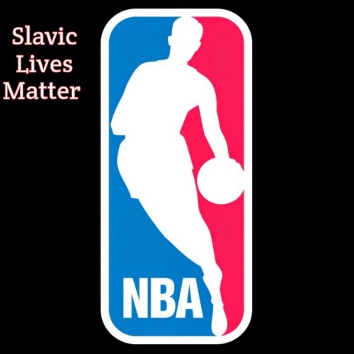 NBA | Slavic Lives Matter | image tagged in nba,slavic | made w/ Imgflip meme maker