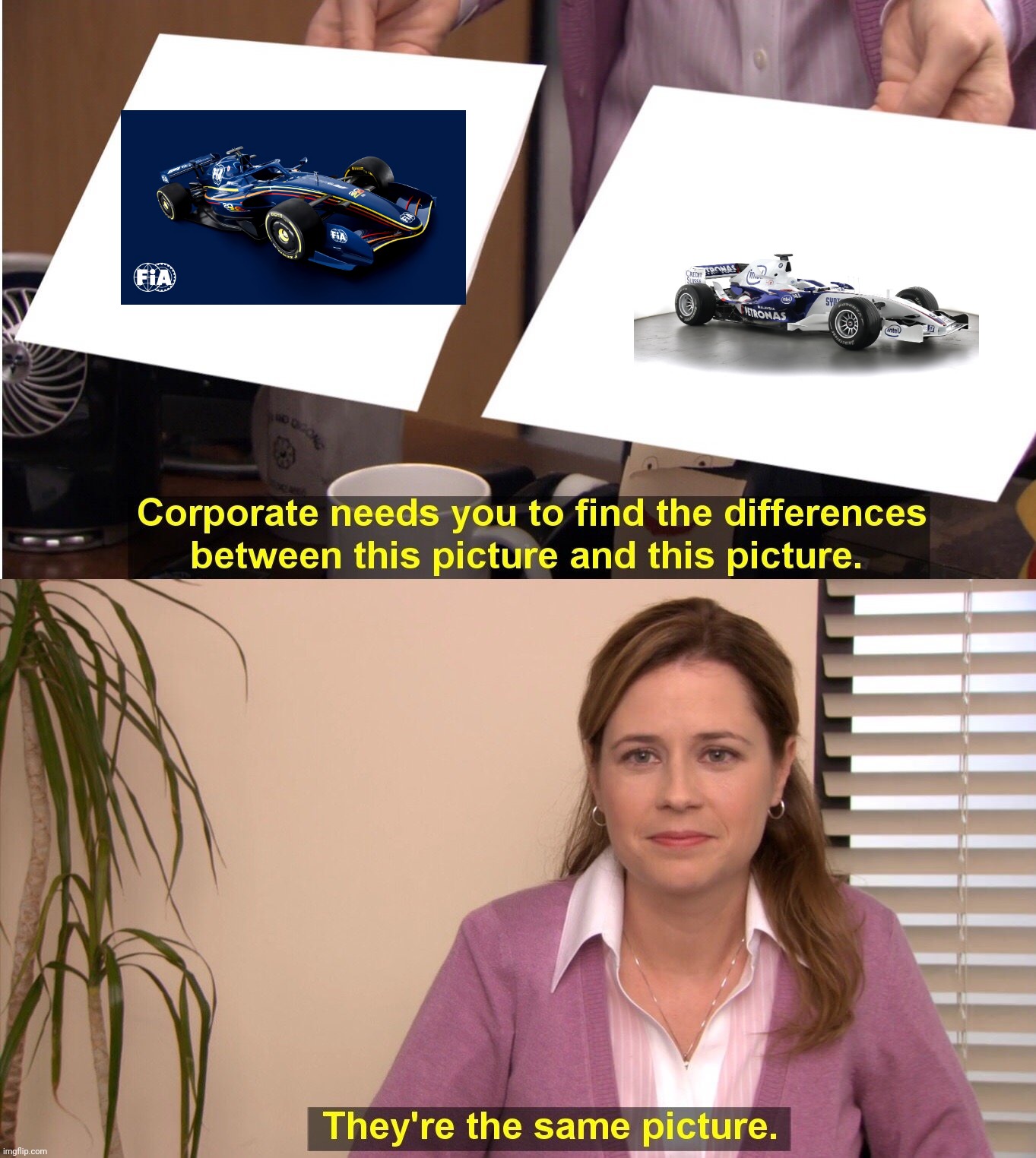 They're The Same Picture | image tagged in memes,they're the same picture,formula 1,car,open-wheel racing,racing | made w/ Imgflip meme maker