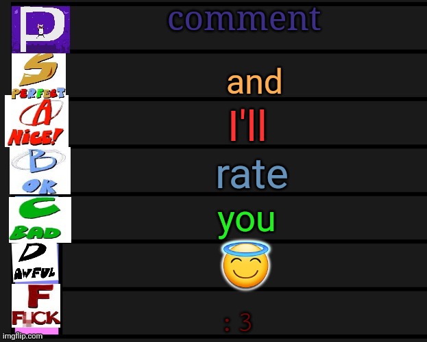 no i didn't kms. didn't feel like getting out of here too early today | comment; and; I'll; rate; you; 😇; :3 | image tagged in pizza tower tier list v1 | made w/ Imgflip meme maker