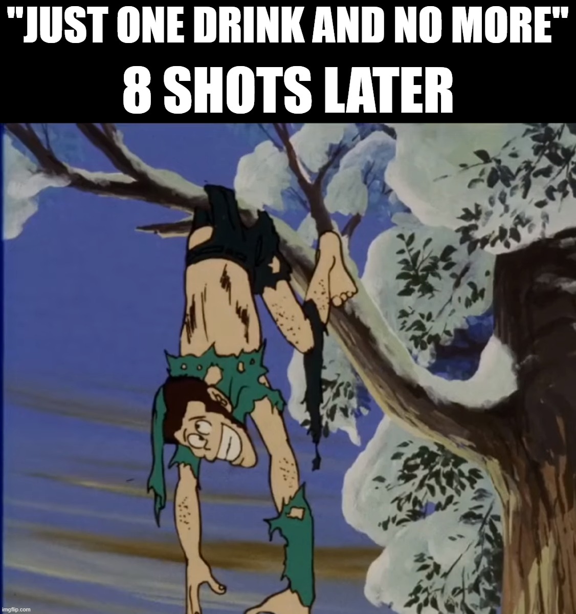 drinking | "JUST ONE DRINK AND NO MORE"; 8 SHOTS LATER | image tagged in lupin the 3rd,drunk | made w/ Imgflip meme maker