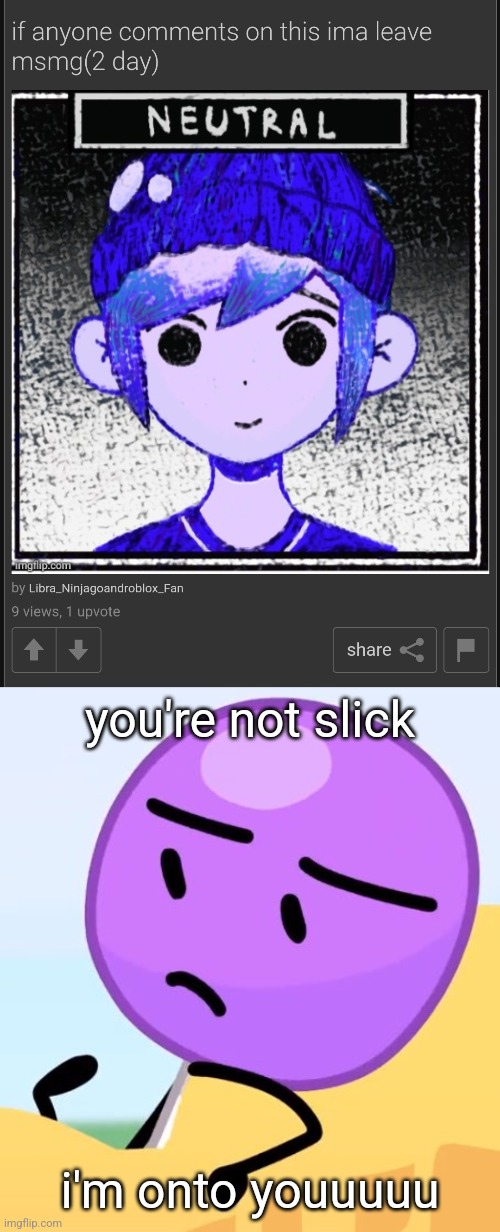 you're not slick; i'm onto youuuuu | image tagged in lollipop | made w/ Imgflip meme maker