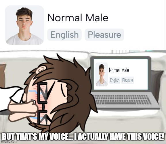 HE MADE MALE CARA BREAK DOWN IN TEARS! MALE CARA IS THE REAL NORMAL MALE! NOT THAT ONE WITHOUT GLASSES! | BUT THAT'S MY VOICE... I ACTUALLY HAVE THIS VOICE! | image tagged in pop up school 2,pus2,male cara,capcut,voice | made w/ Imgflip meme maker