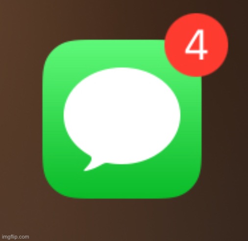 Very rare sighting of multiple unread messages on Ripememe’s iPhone | image tagged in iphone,notifications | made w/ Imgflip meme maker