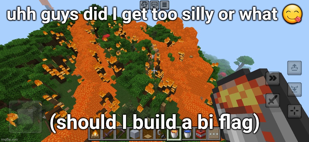 uhh guys did I get too silly or what 😋; (should I build a bi flag) | made w/ Imgflip meme maker