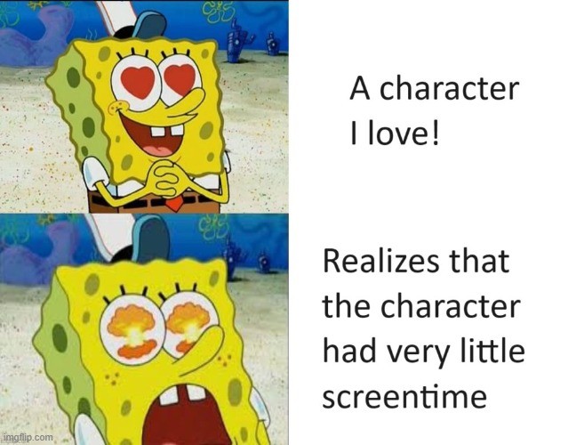 Name a character that you think fits this meme! | image tagged in tv shows,cartoons,movies,video games,characters,underrated | made w/ Imgflip meme maker