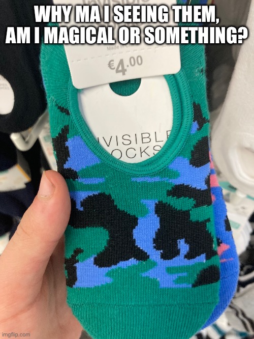 Socks | WHY MA I SEEING THEM, AM I MAGICAL OR SOMETHING? | image tagged in socks,toes,nnn,9/11,john f kennedy | made w/ Imgflip meme maker