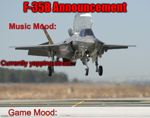 High Quality The F-35B Announcement Template Blank Meme Template