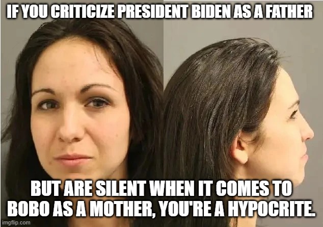 Lauren Boebert Mugshot | IF YOU CRITICIZE PRESIDENT BIDEN AS A FATHER; BUT ARE SILENT WHEN IT COMES TO BOBO AS A MOTHER, YOU'RE A HYPOCRITE. | image tagged in lauren boebert mugshot | made w/ Imgflip meme maker