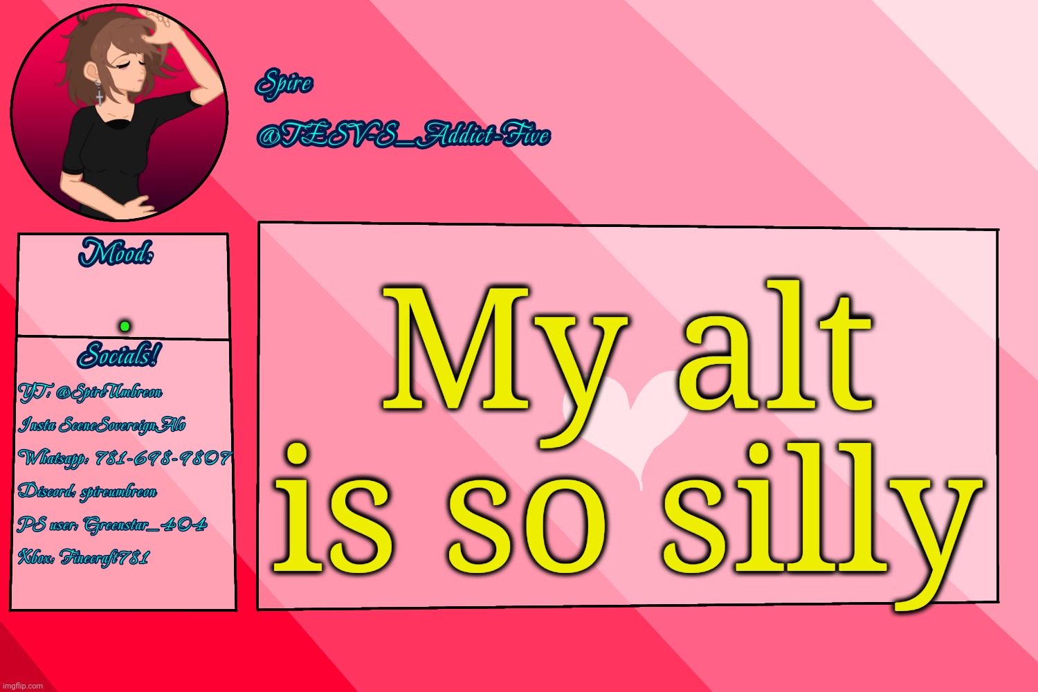 . | My alt is so silly; . | image tagged in tesv-s_addict-five announcement template | made w/ Imgflip meme maker