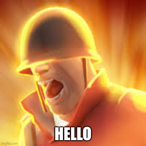 Tf2 uber | HELLO | made w/ Imgflip meme maker