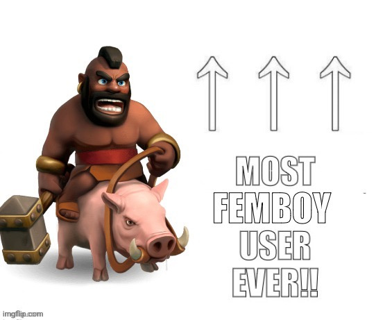 Most femboy user ever!! | image tagged in most femboy user ever | made w/ Imgflip meme maker