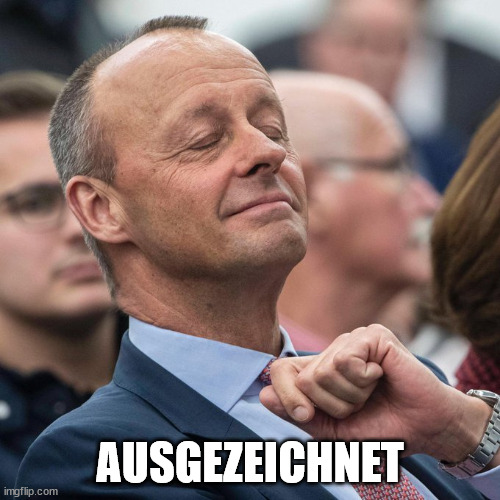 Happy Fritze Merz | AUSGEZEICHNET | image tagged in happy fritze merz | made w/ Imgflip meme maker