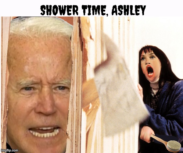 If the laptop's real, I'm betting the diary is real, too. | image tagged in biden,shower,ashley biden diary | made w/ Imgflip meme maker