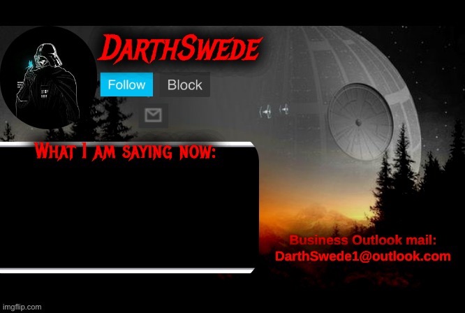 DarthSwede announcement template | image tagged in darthswede announcement template | made w/ Imgflip meme maker