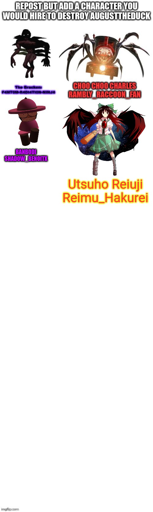 Utsuho Reiuji
Reimu_Hakurei | made w/ Imgflip meme maker