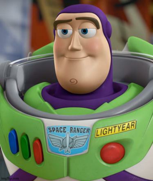 Buzz Lightyear is not amused. | image tagged in buzz lightyear is not amused | made w/ Imgflip meme maker