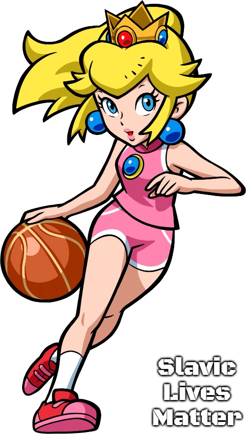 Princess Peach Basketball | Slavic Lives Matter | image tagged in princess peach basketball,slavic | made w/ Imgflip meme maker