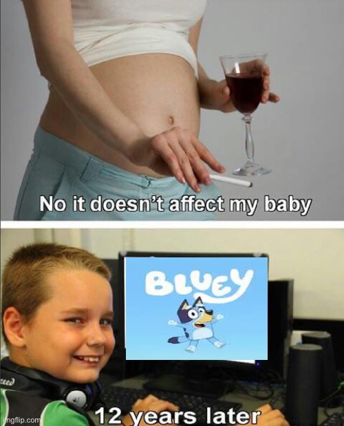 No it doesn't affect my baby | image tagged in no it doesn't affect my baby | made w/ Imgflip meme maker