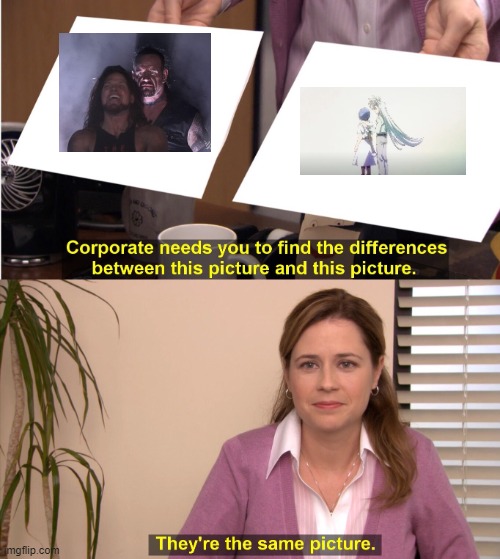 They're The Same Picture | image tagged in memes,they're the same picture | made w/ Imgflip meme maker