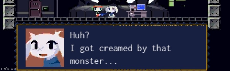 Mruh | image tagged in cave story | made w/ Imgflip meme maker