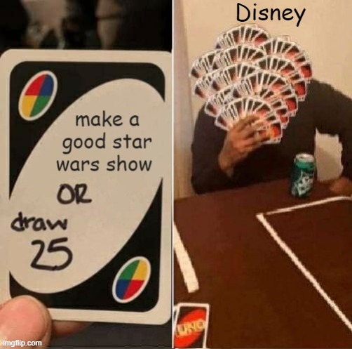 challenge: impossible | Disney | image tagged in star wars,disney killed star wars,disney,rip | made w/ Imgflip meme maker