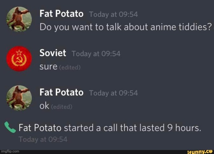 Just 9 hours?? | image tagged in do you want to talk about anime tiddies | made w/ Imgflip meme maker