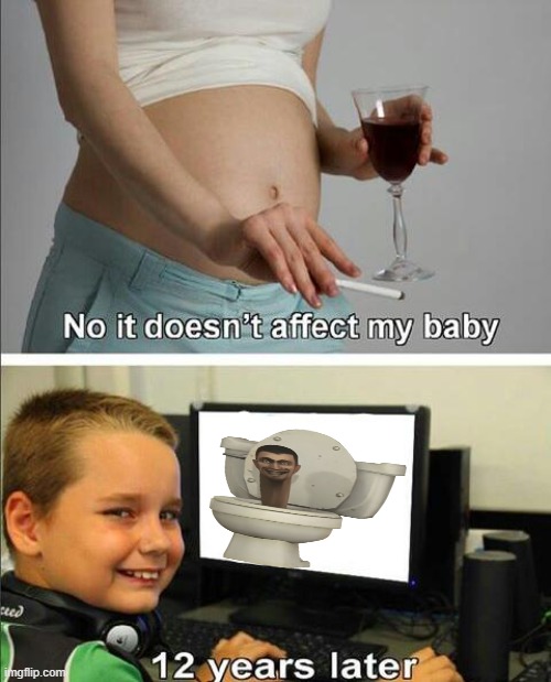 No it doesn't affect my baby | image tagged in no it doesn't affect my baby | made w/ Imgflip meme maker