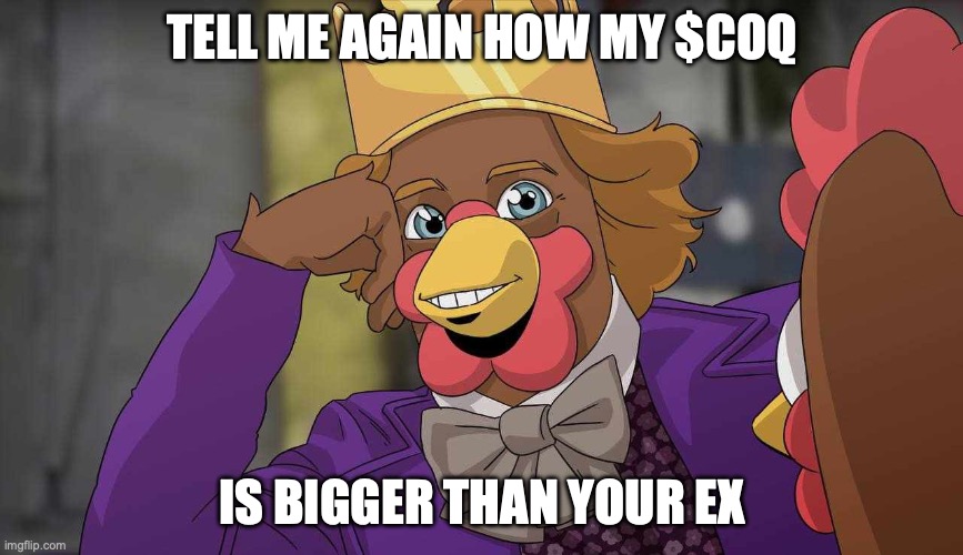 COQINU tell me again | TELL ME AGAIN HOW MY $COQ; IS BIGGER THAN YOUR EX | image tagged in coqinu tell me again | made w/ Imgflip meme maker