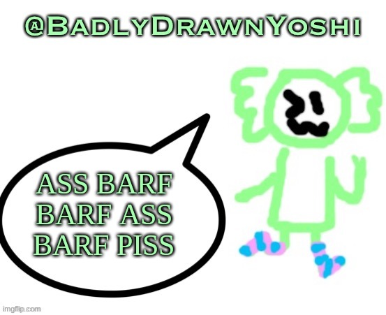 BadlyDrawnYoshi - Imgflip