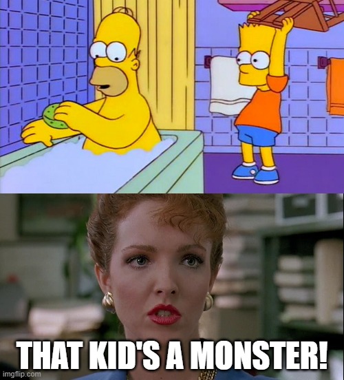 Flo Healy Calls Bart Simpson A Monster | THAT KID'S A MONSTER! | image tagged in bart hitting homer with a chair,bart simpson,flo healy,problem child,the simpsons,homer simpson | made w/ Imgflip meme maker