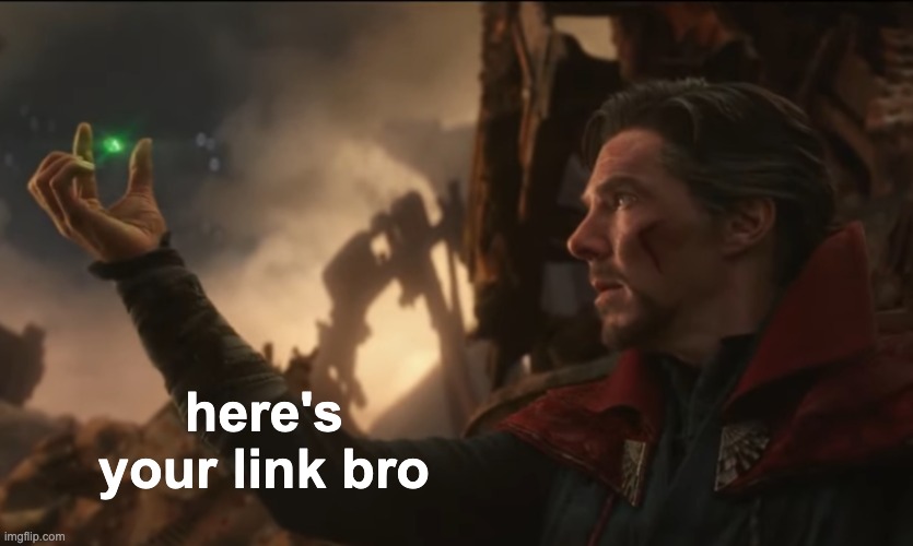 here's your link bro (Strange edition) | here's
your link bro | image tagged in custom template,link bro | made w/ Imgflip meme maker