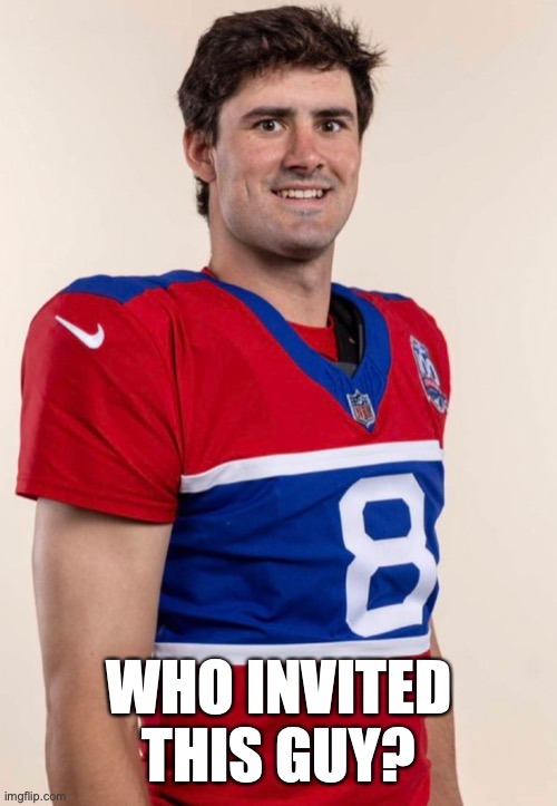 Who invited this guy | WHO INVITED THIS GUY? | image tagged in nfl,nfl memes,funny,nfl football,funny memes | made w/ Imgflip meme maker