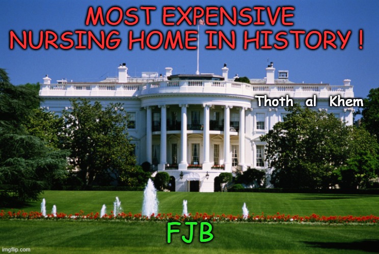 NURSING HOME JOE BIDEN Imgflip