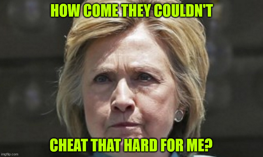 Mad bulldog Hillary | HOW COME THEY COULDN'T CHEAT THAT HARD FOR ME? | image tagged in mad bulldog hillary | made w/ Imgflip meme maker