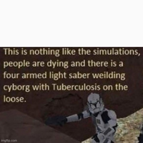 Not Like The Simulations After All | image tagged in not like the simulations after all | made w/ Imgflip meme maker