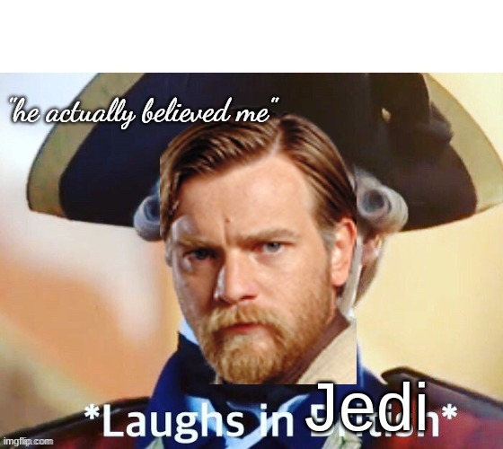 Jedi | made w/ Imgflip meme maker