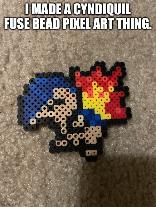 I think it’s kinda cool (thumbs up) | I MADE A CYNDIQUIL FUSE BEAD PIXEL ART THING. | image tagged in yes,memes,pokemon,oh wow are you actually reading these tags | made w/ Imgflip meme maker