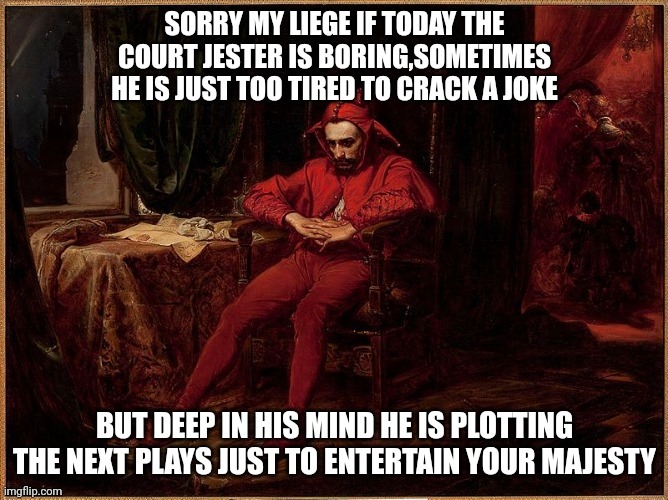 Tired Jester | image tagged in tired jester | made w/ Imgflip meme maker
