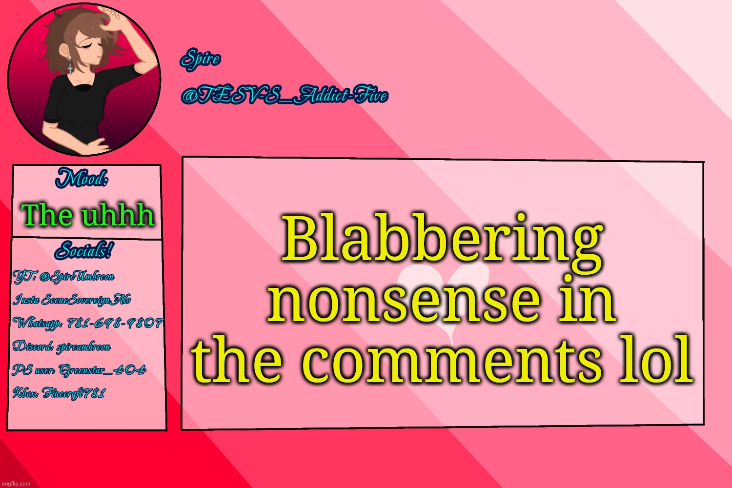 . | Blabbering nonsense in the comments lol; The uhhh | image tagged in tesv-s_addict-five announcement template | made w/ Imgflip meme maker