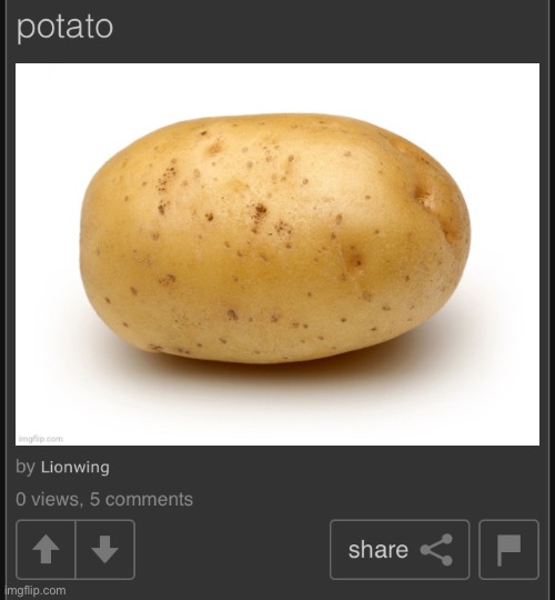 potato | image tagged in potato | made w/ Imgflip meme maker
