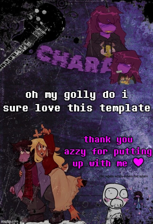 oh my golly do i sure love this template; thank you azzy for putting up with me ❤ | image tagged in khara's rude buster temp | made w/ Imgflip meme maker